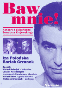 A4_Baw mnie! Koncert z piosenkami Seweryna Krajewskiego__NOWE